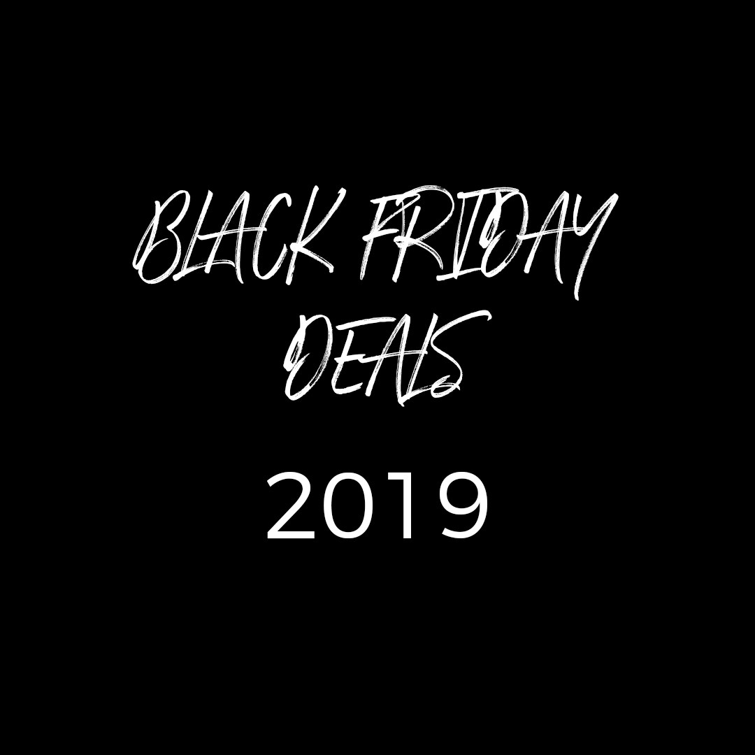 BLACK FRIDAY DEALS 2019